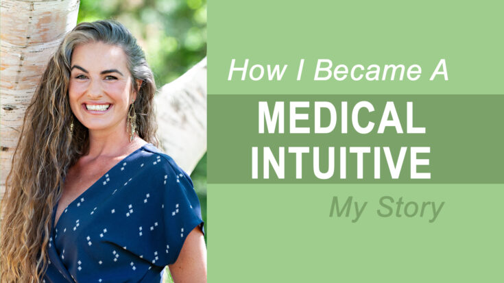 How I became a Medical Intuitive
